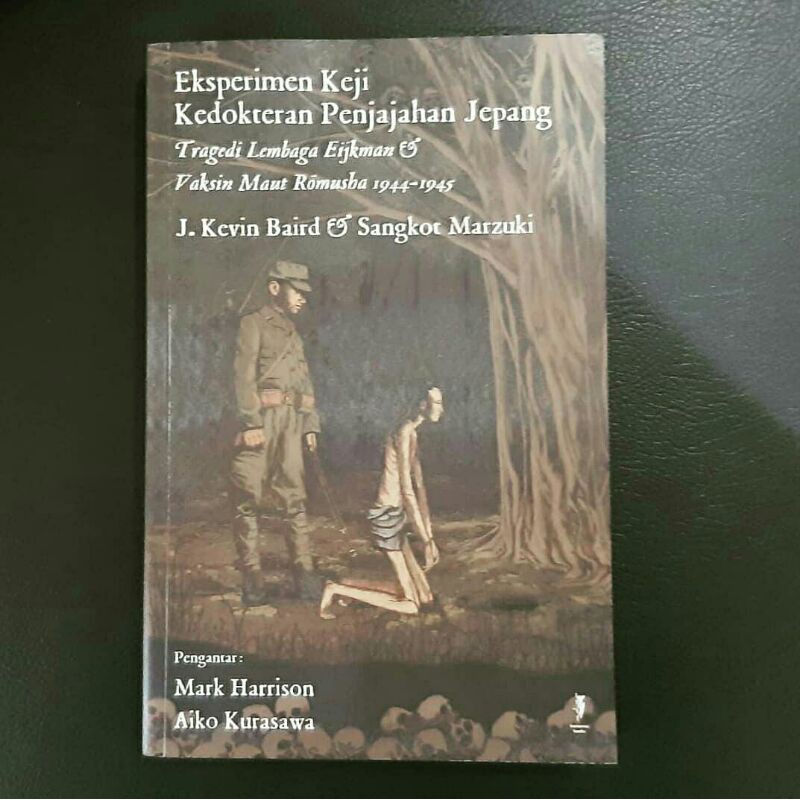 jual buku Eksperimen keji kedokteran penjajahan Jepang ori