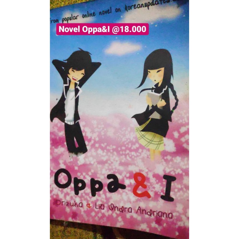 Novel OPPA & I by Orizuka & Lia Indra Andriana / Novel Korea PRELOVED