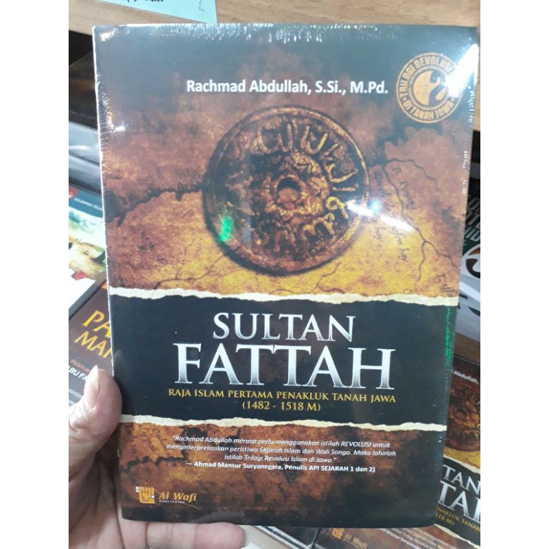 Sultan Fattah Raja Islam pertama penakluk Tanah Jawa