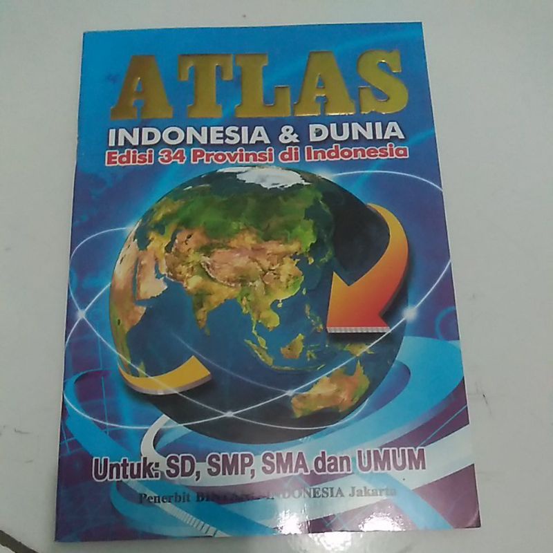 Atlas Indonesia dan dunia.buku atlas.atlas indonesiadan dunia edisi34 provinsi