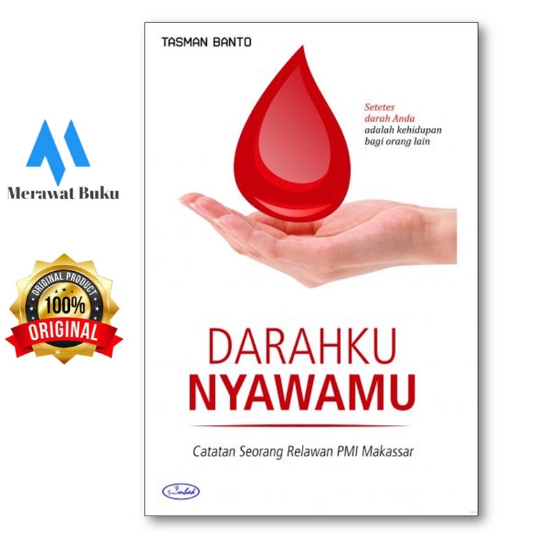 Darahku Nyawamu: Catatan Seorang Relawan PMI Makassar - Penerbit Ombak