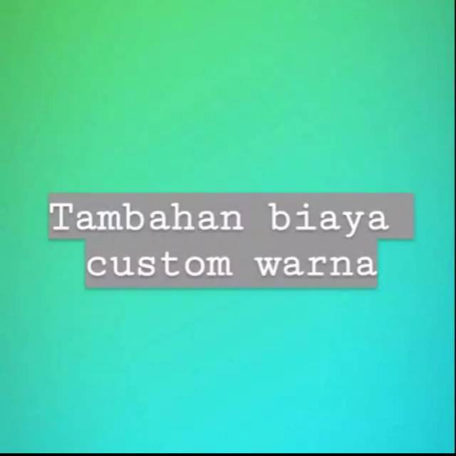 Tambahan harga custom warna