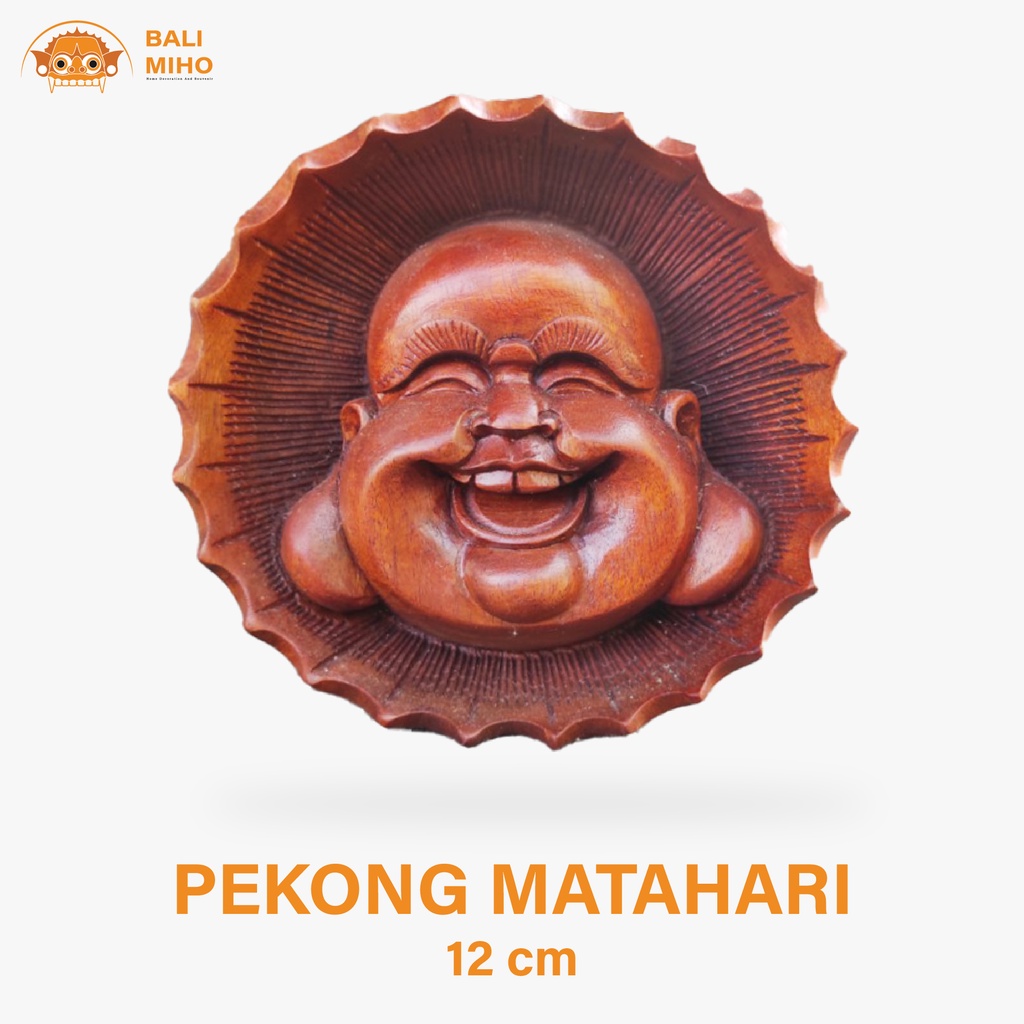Pekong Matahari - Maitreya Buddha - Buddha Pekong - Happy Buddha - Buddha Matahari - Patung Budha - 