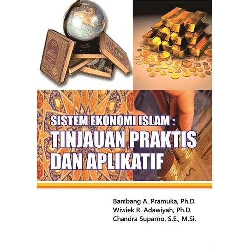 

Sistem Ekonomi Islam: Tinjauan Praktis dan Aplikatif