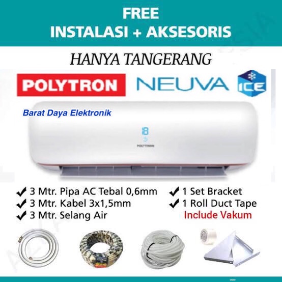 AC Polytron AC 1PK 09VZ AC Split AC POLYTRON NEUVA ICE 1 PK+ Instalasi + Aksesoris