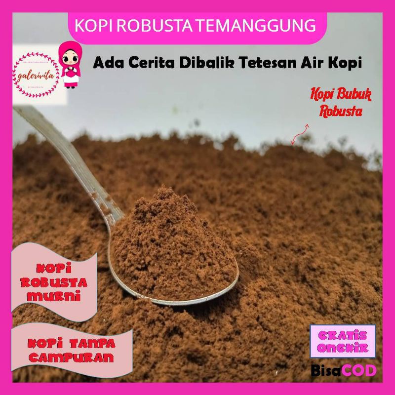 Kopi Murni Bubuk Robusta Temanggung Tanpa Campuran