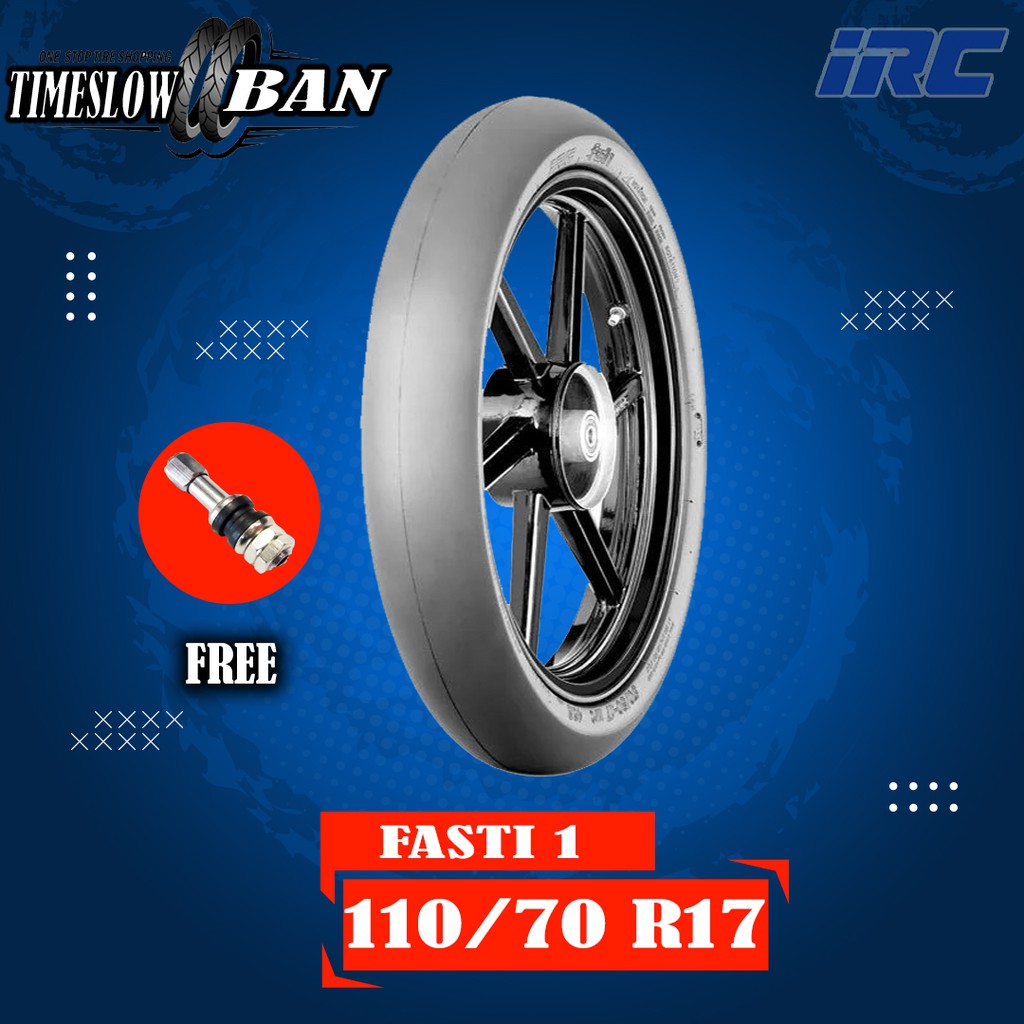 Ban Motor SLICK RACING COMPOUND // IRC FASTI 1 110/70 Ring 17 Tubeless