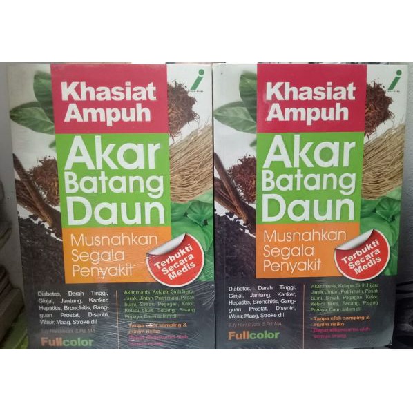 Buku Khasiat Ampuh Akar Batang Daun Musnahkan Segala Penyakit, AKAR MANIS, KELAPA, SIRIH HIJAU, JARA