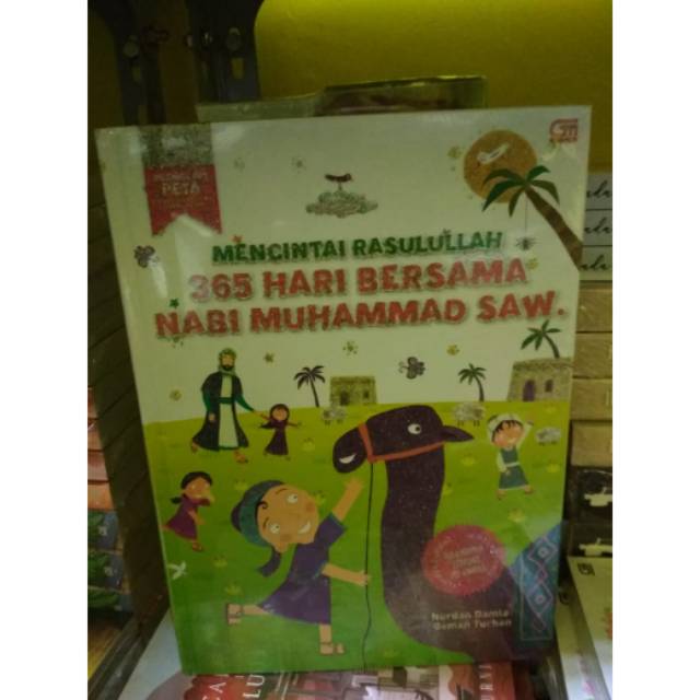 BUKU ANAK MENCINTAI RASULLULLAH - 365 HARI BERSAMA NABI MUHAMMAD SAW