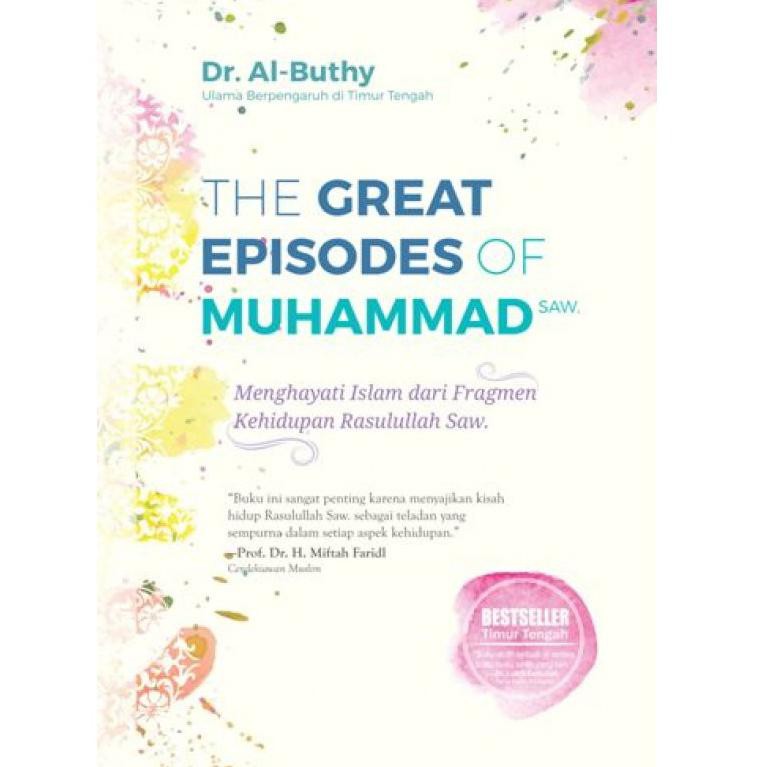 The Great Episodes Of Muhammad Saw New