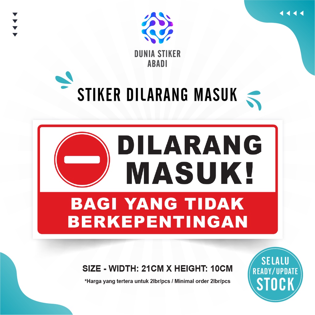 

Stiker Dilarang Masuk (21x10cm) - Per/2 lembar