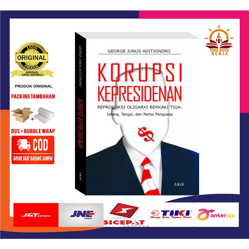 Buku Korupsi Kepresidenan Reproduksi Oligarki Berkaki Tiga