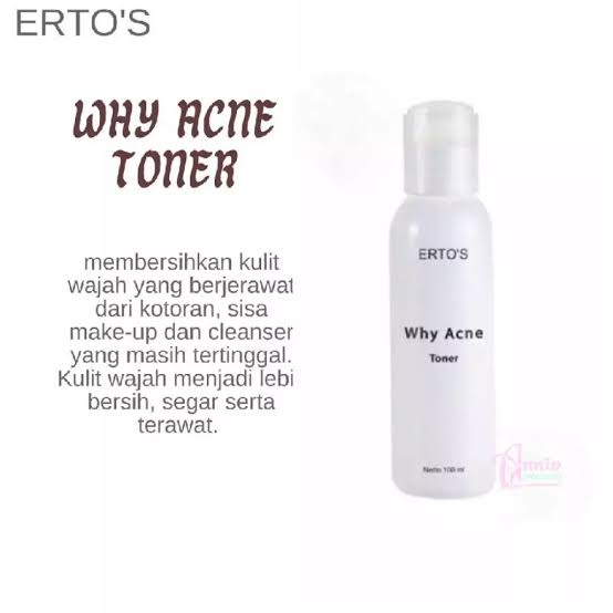 ERTOS WHY ACNE TONER PERAWATAN WAJAH JERAWAT / PEMBERSIH KULIT MUKA BERJERAWAT ORIGINAL BPOM