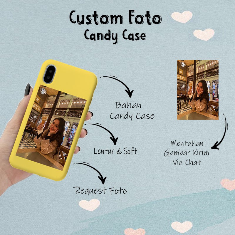 [ Custom Foto ] Softcase Candy Hp Custom For All Type