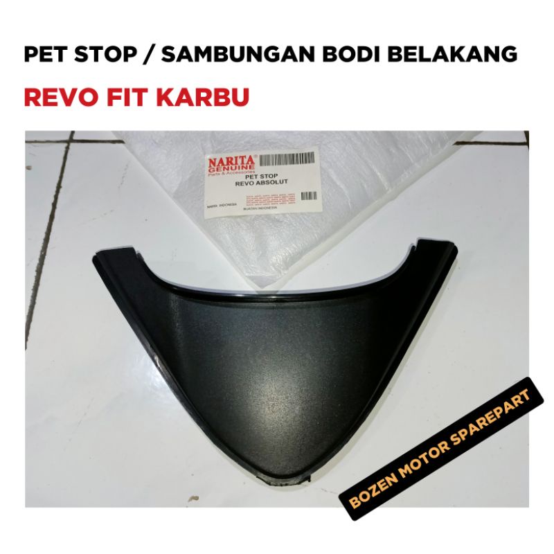 Pet Stop Sambungan Body Belakang Revo Fit Karbu / Cover Tail Bodi Dasi Lampu Hitam / Narita