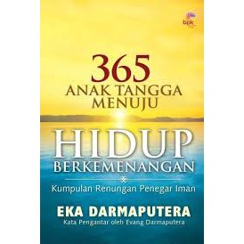 

365 Anak Tangga Menuju Hidup Berkemanangan