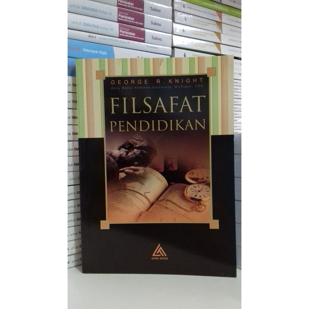 BEST SELLER ORIGINAL FILSAFAT PENDIDIKAN GEORGE R. KNIGHT