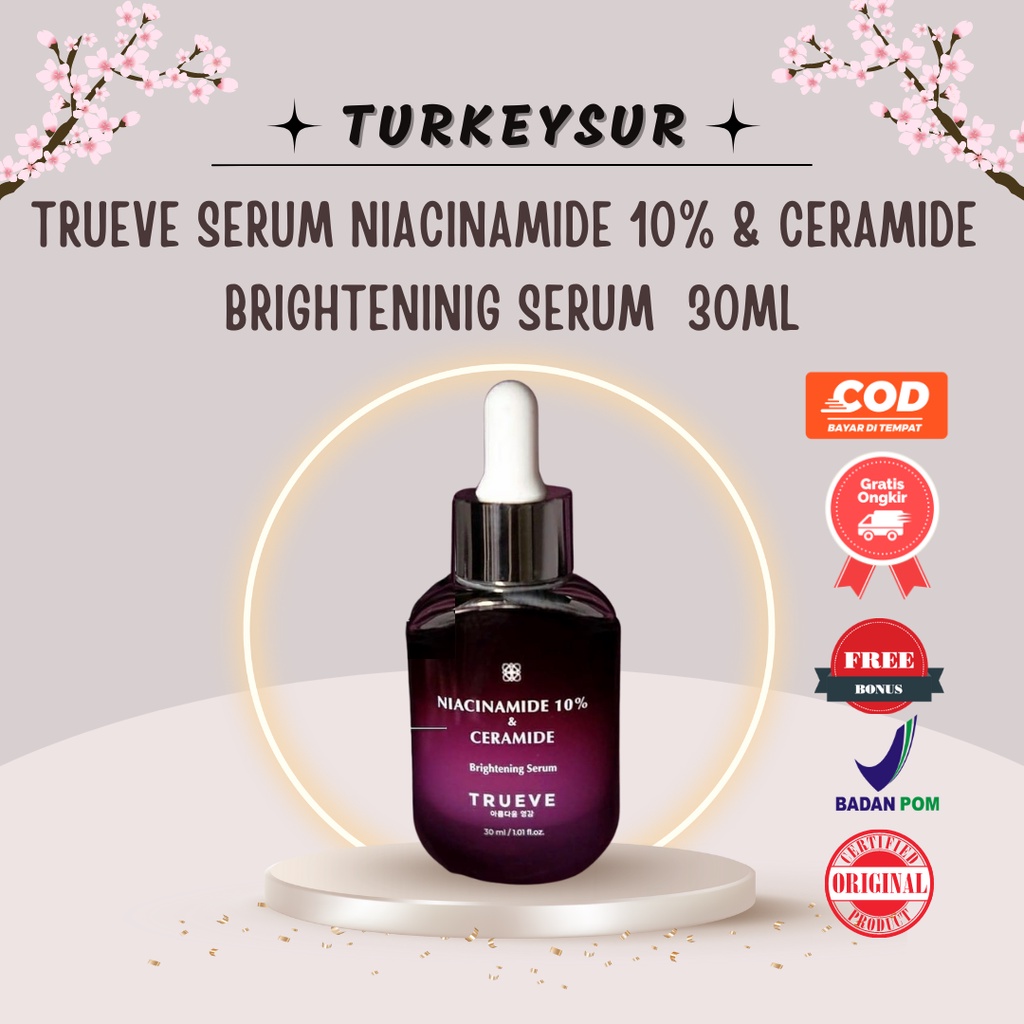 Trueve Serum Niacinamide 10% & CERAMIDE Brightening Serum Trueve Truve Niacinamide 30 ML