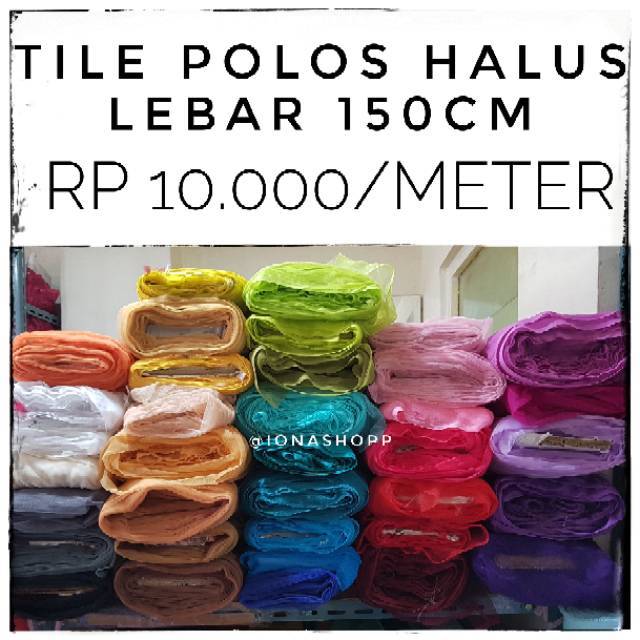 Kain Tile Polos Halus Meteran Lebar 150cm Kain Tulle Kain Kebaya Kain Tile Meteran Shopee Indonesia