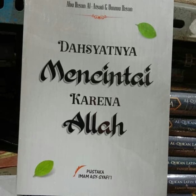 Dahsyatnya Mencintai Karena Allah