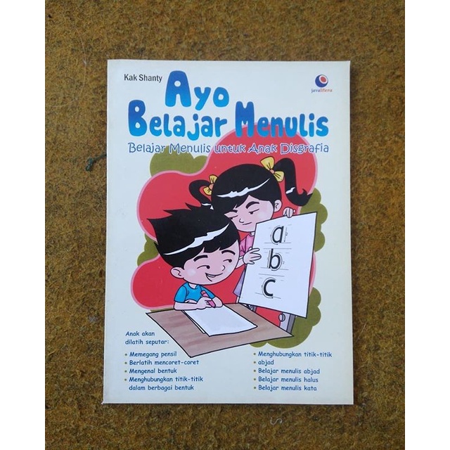 Ayo Belajar Menulis: Belajar Menulis untuk Anak Disgrafia