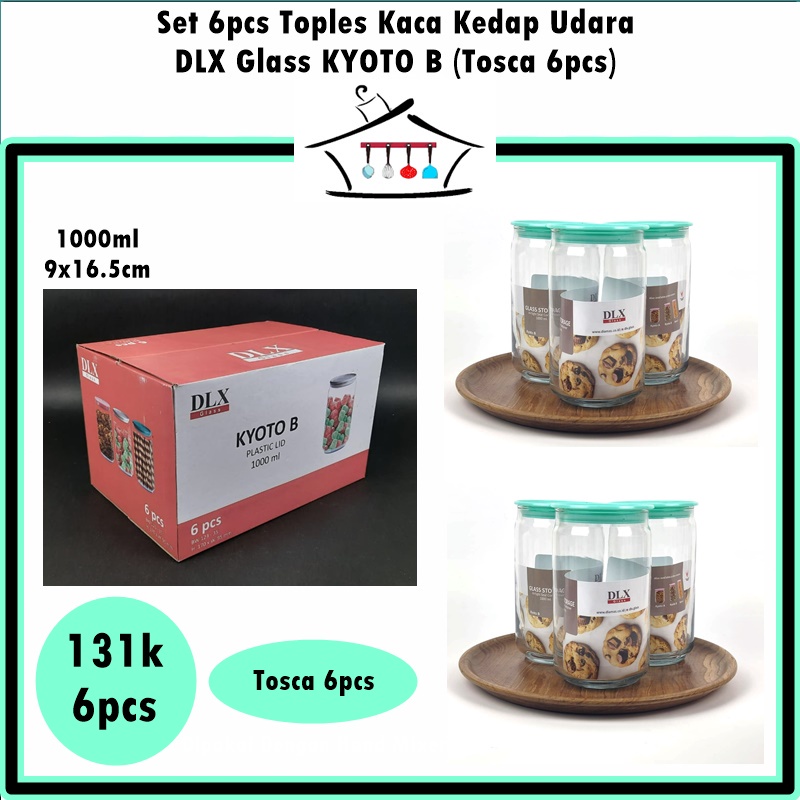 [Set 6pcs] Toples Kac Kedap Udara DLX Glass Kyoto B 1000ml