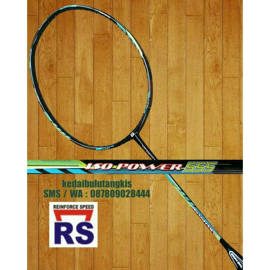 Raket Badminton RS ISO POWER 555 ( BONUS LENGKAP ) 