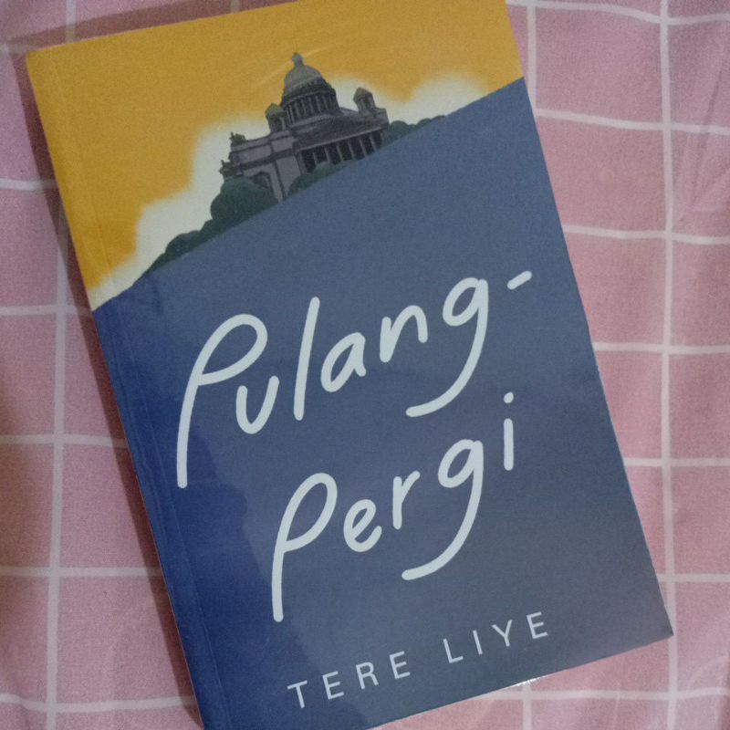

Novel Pulang Pergi - Tere Liye