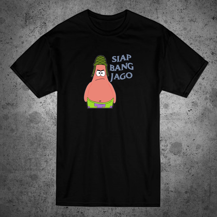 KAOS DISTRO pria gambar&quot;PATRICK SIAP BANG JAGO&quot;