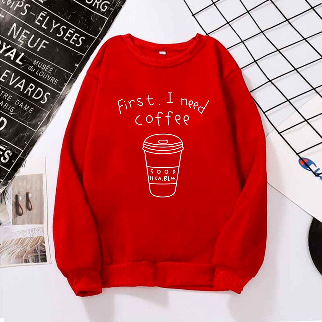 Fist I Need Coffee Sweater Crewneck Oblong Wanita Size M-L-XL-XXL JUMBO