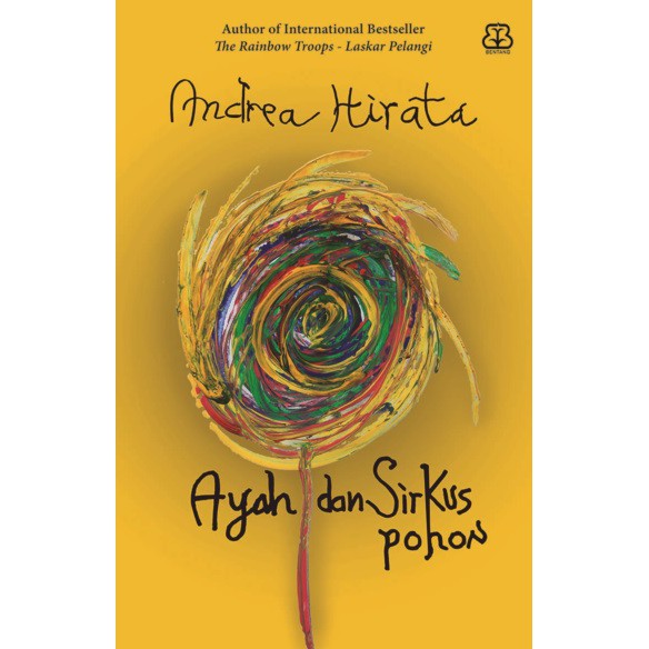 Ayah Dan Sirkus Pohon- Andrea Hirata