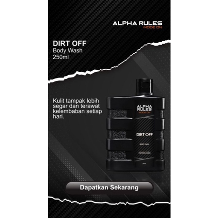 ALPHA RULES DIRT OFF BODY WASH SABUN MANDI PRIA ORIGINAL 250ml