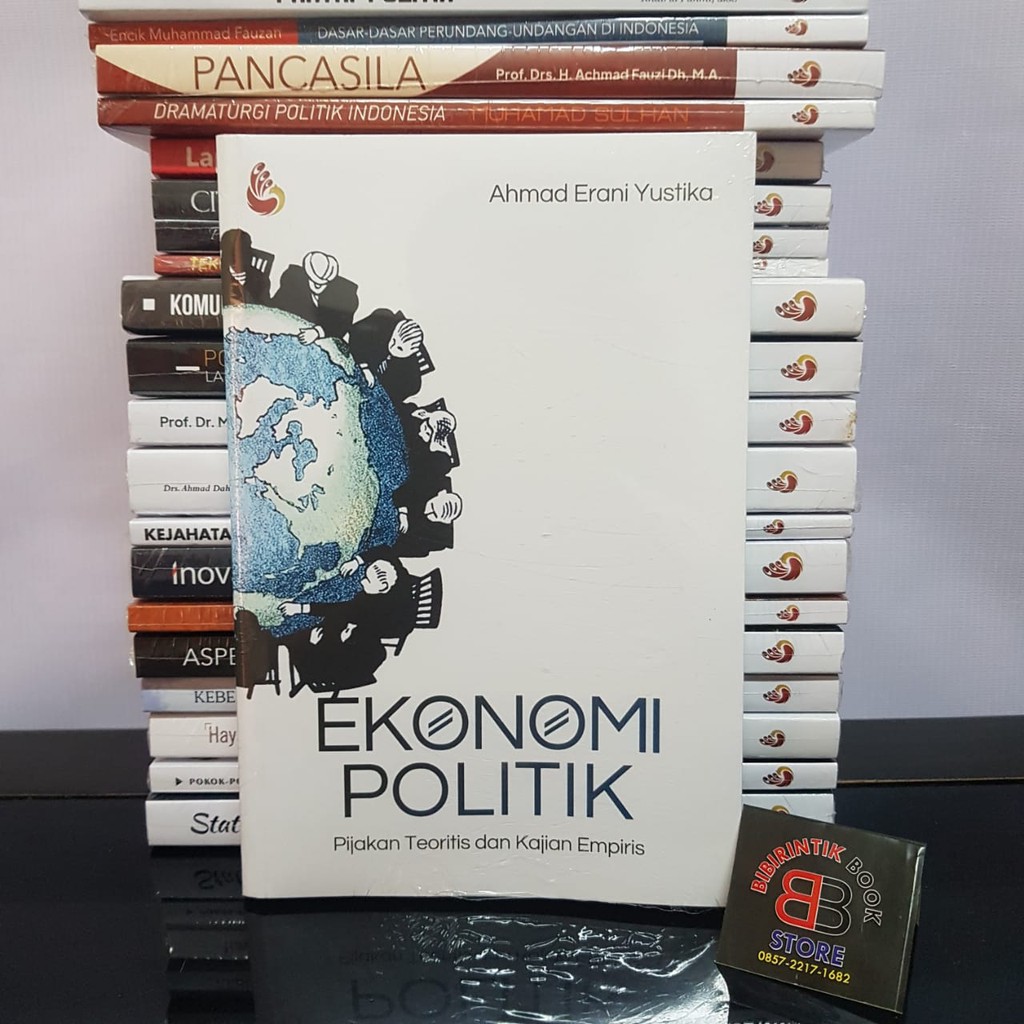 EKONOMI POLITIK – AHMAD ERANI YUSTIKA