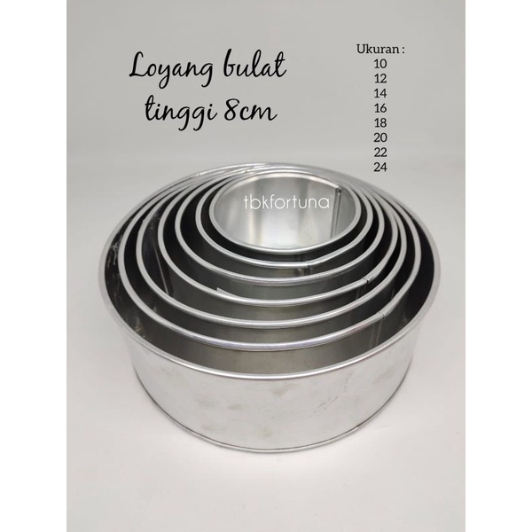 Loyang bulat (10,12,14,16,18,20,22) tinggi 8cm