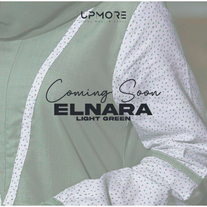 NEW PRODUK/ELNARA GAMIS/UPMORE/GAMIS UPMORE/ELNARA
