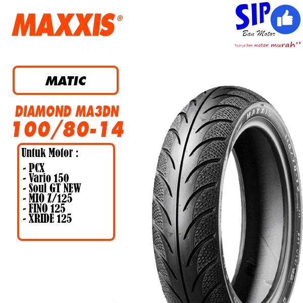 Ban motor matic Maxxis Diamond MA 3DN 100 80 14 mio beat vario tubeless