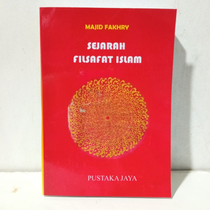 [HARAP CHAT DULU] Sejarah Filsafat Islam (Terjemahan Buku Majid Fakhry) - Mulyadhi Kartanegara