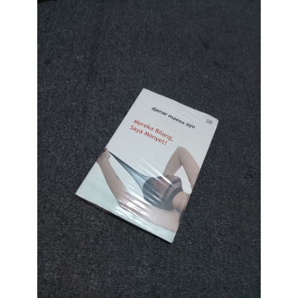 Mereka Bilang Saya Monyet