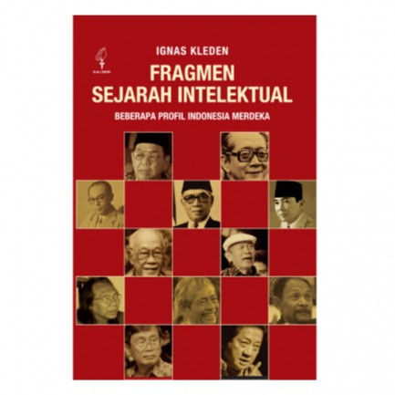 

FLASH SALE!!! FRAGMEN SEJARAH INTELEKTUAL - IGNAS KLEDEN TERLARIS