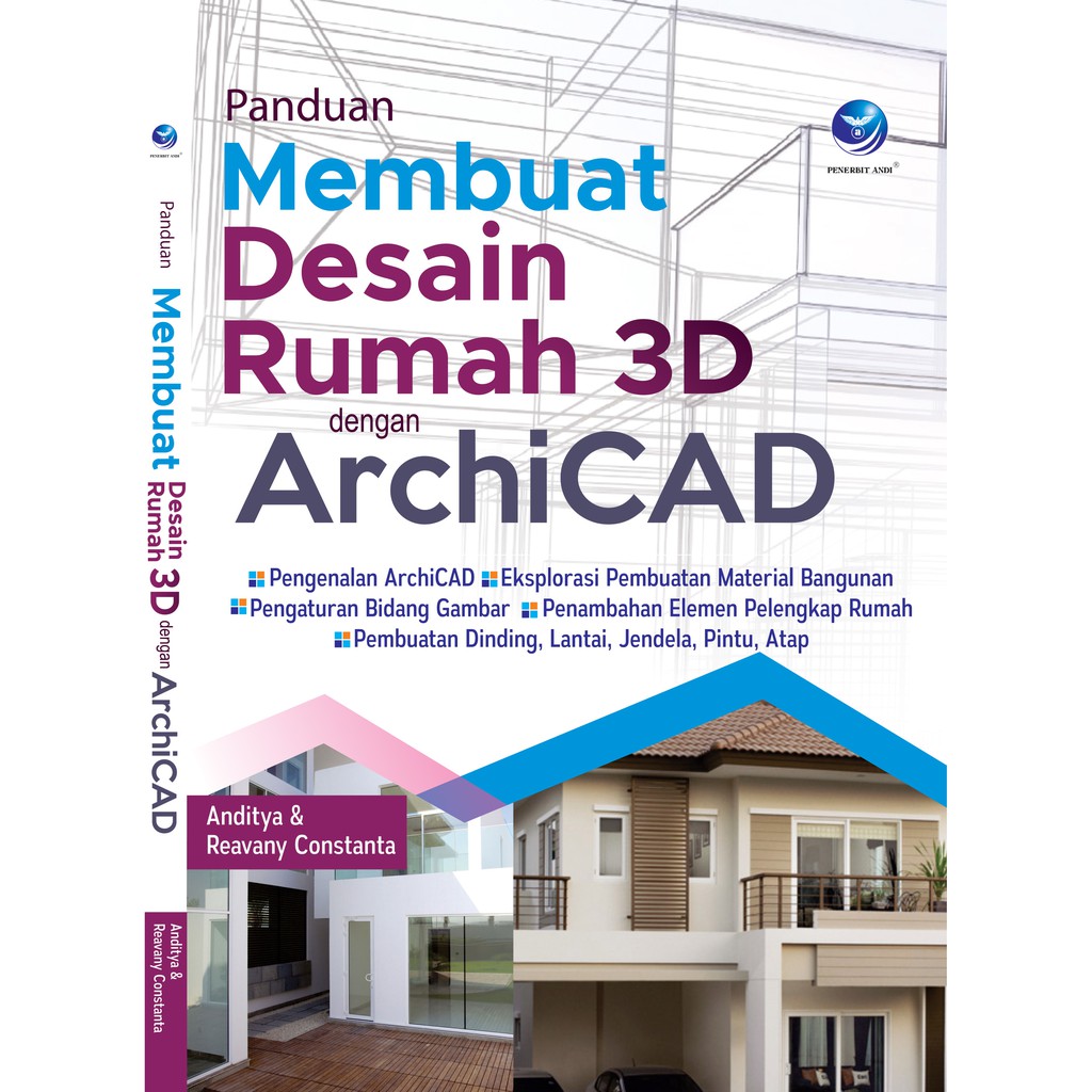 Jual Panduan Membuat Desain Rumah 3D Dengan Archicad