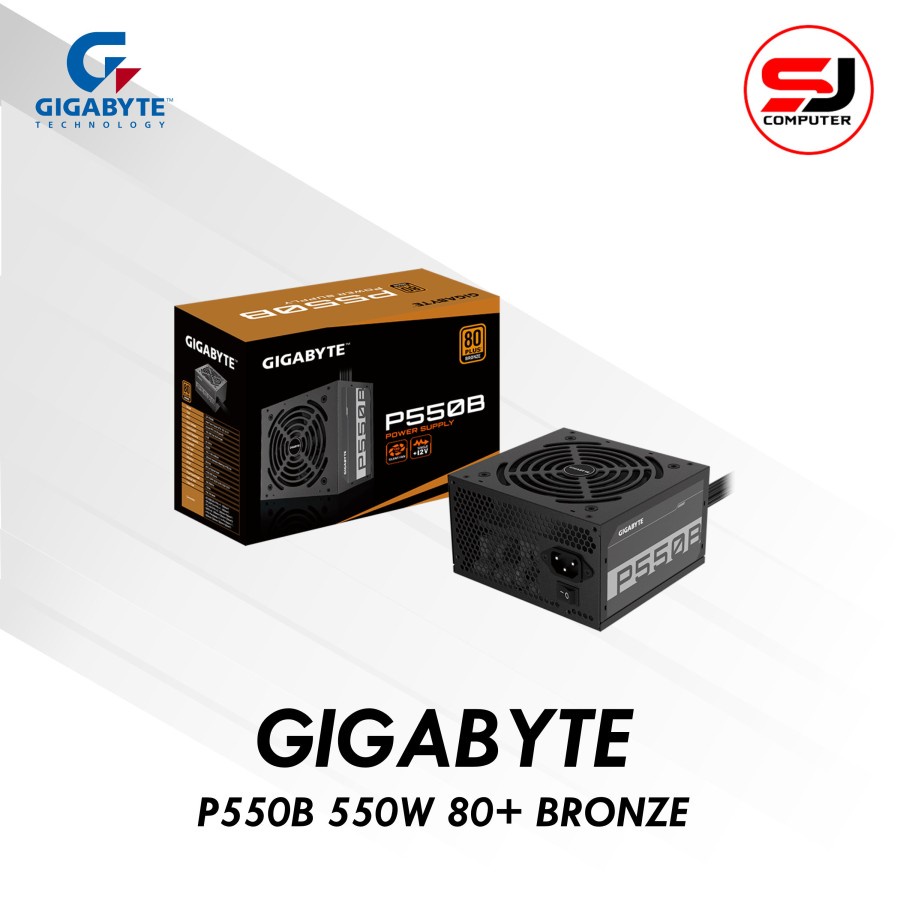 GIGABYTE P550B 550W 80+ BRONZE RESMI - PSU POWER SUPPLY 550 WATT