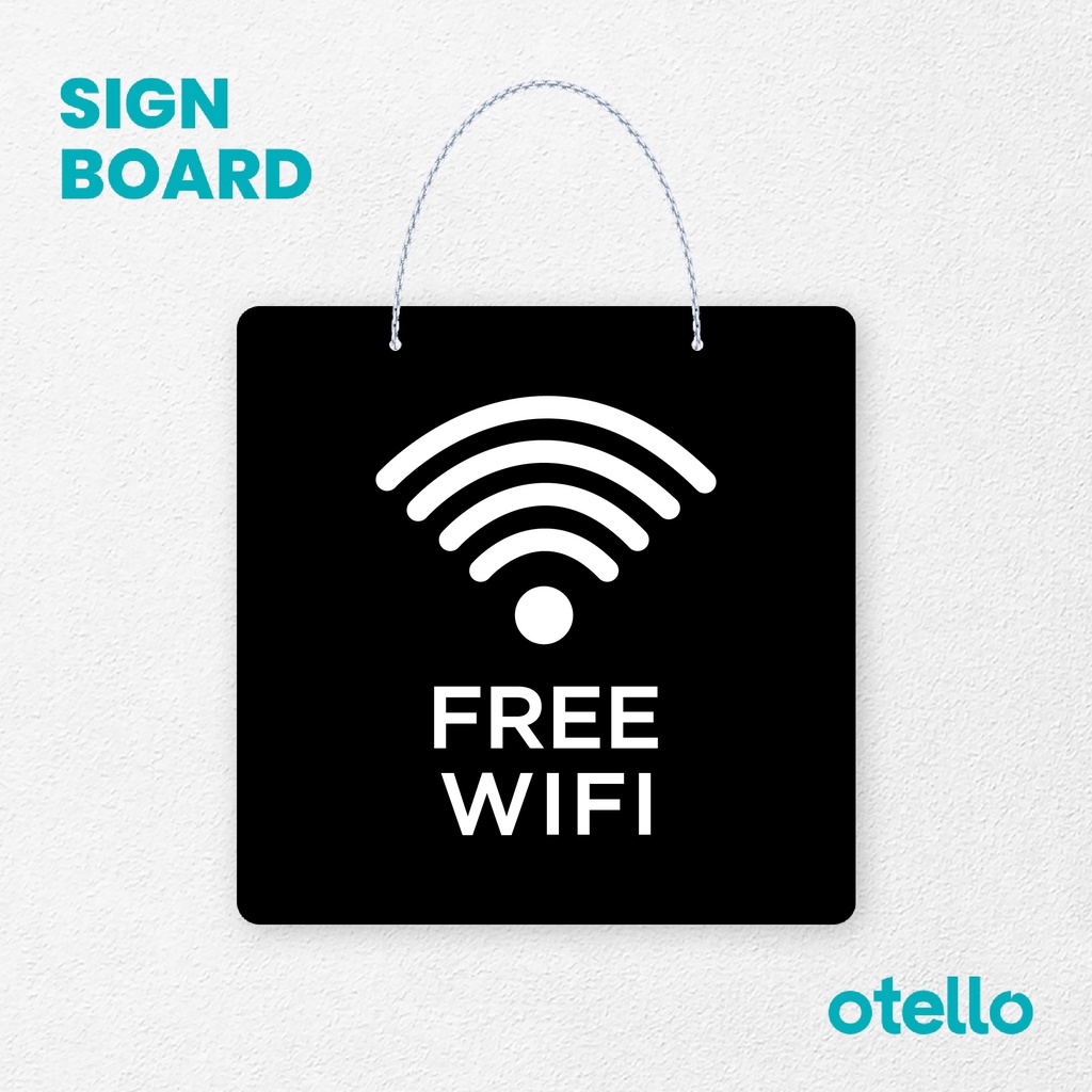 Otello Sign Free Wifi Signage Board Acrylic Papan Gantung Label Akrilik Rantai Petunjuk Toko Modern Minimalist Kafe Restoran Kantor Gedung Cafe