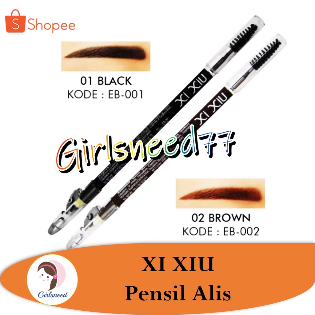 XI XIU Pensil Alis GIRLSNEED77