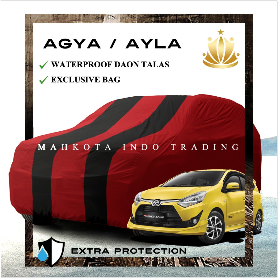 Custom Body Cover Warna AGYA AYLA / Cover Mobil AGYA AYLA Waterproof Premium Warna