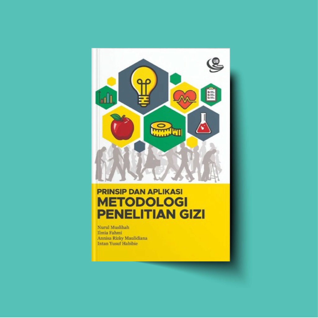 Prinsip dan Aplikasi Metodologi Penelitian Gizi