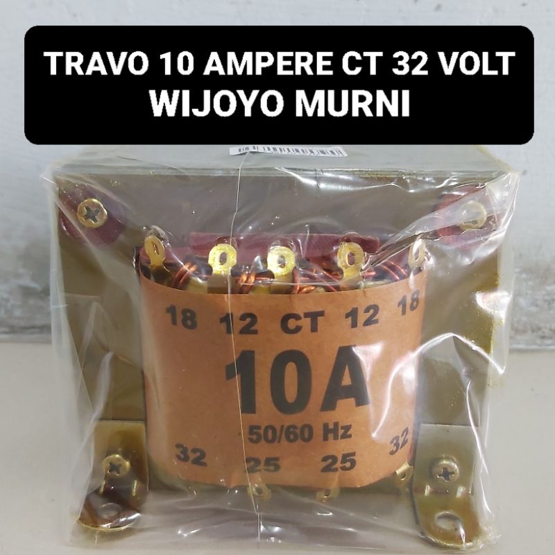 Travo 10A Murni WIJOYO CT 32 VOLT Trafo 10 Amper