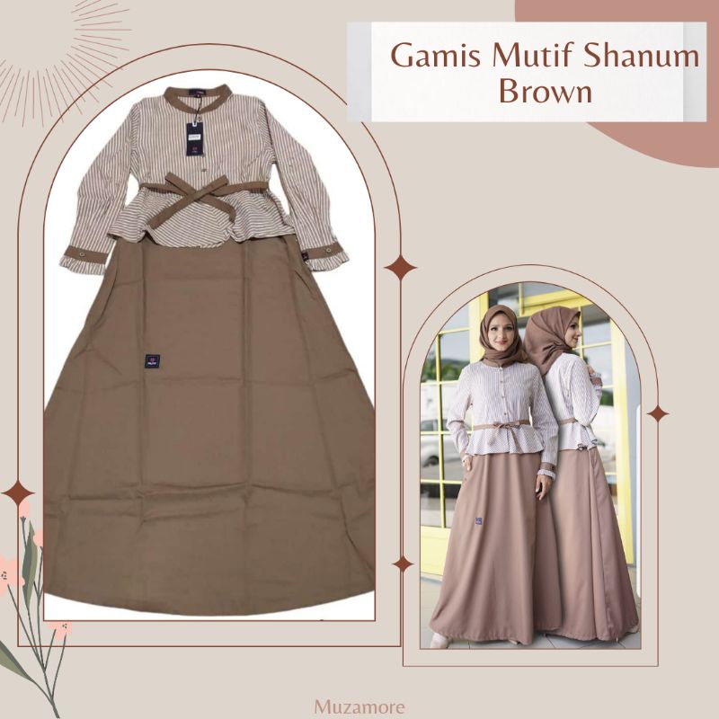 MUTIF GAMIS SHANUM BROWN