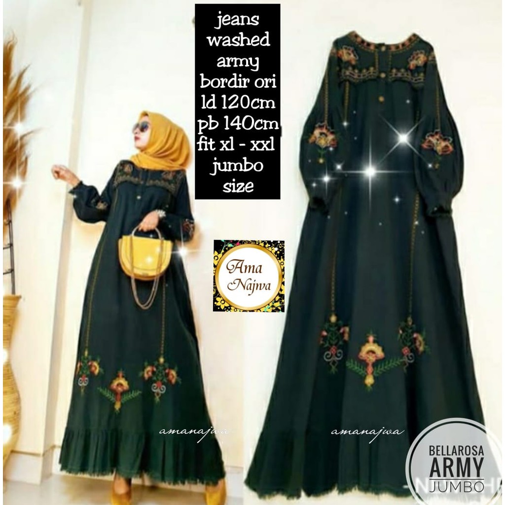 Gamis Jumbo Ld 120 Terbaru Import Dress Muslim Bellarosa Army Bahan Ori Jeans Wash HQ Bordir Busui