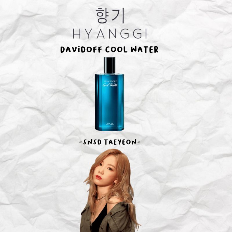 DAVIDOFF - COOL WATER (SNSD TAEYEON INSPIRED PERFUME) BY HYANGGI.IN