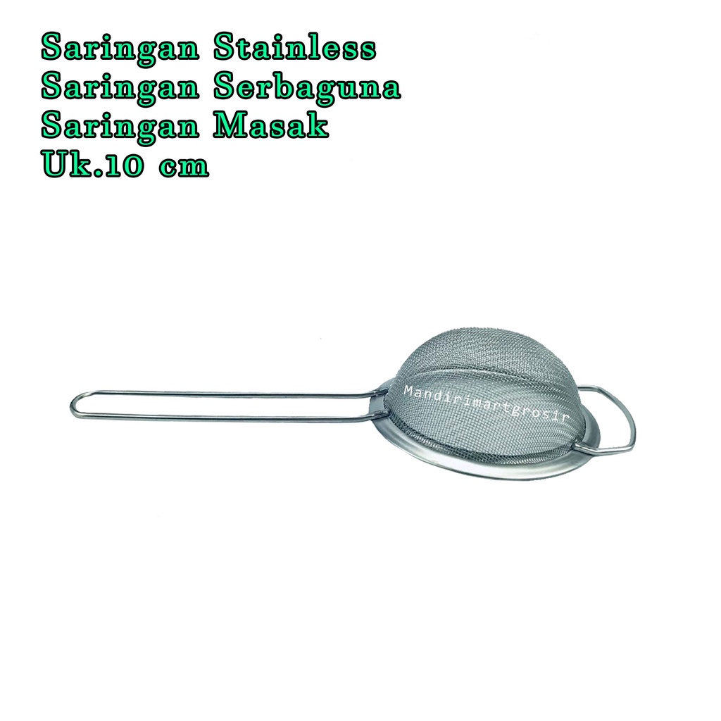 Saringan Serbaguna *Saringan Stainless * Saringan Masak * Uk.10 cm